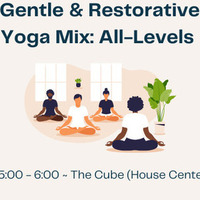 Gentle and Restorative Mix Yoga: All-Levels 